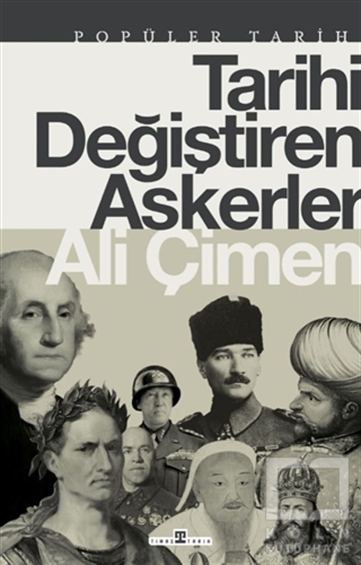 Ali ÇimenDiğerTarihi Değiştiren Askerler