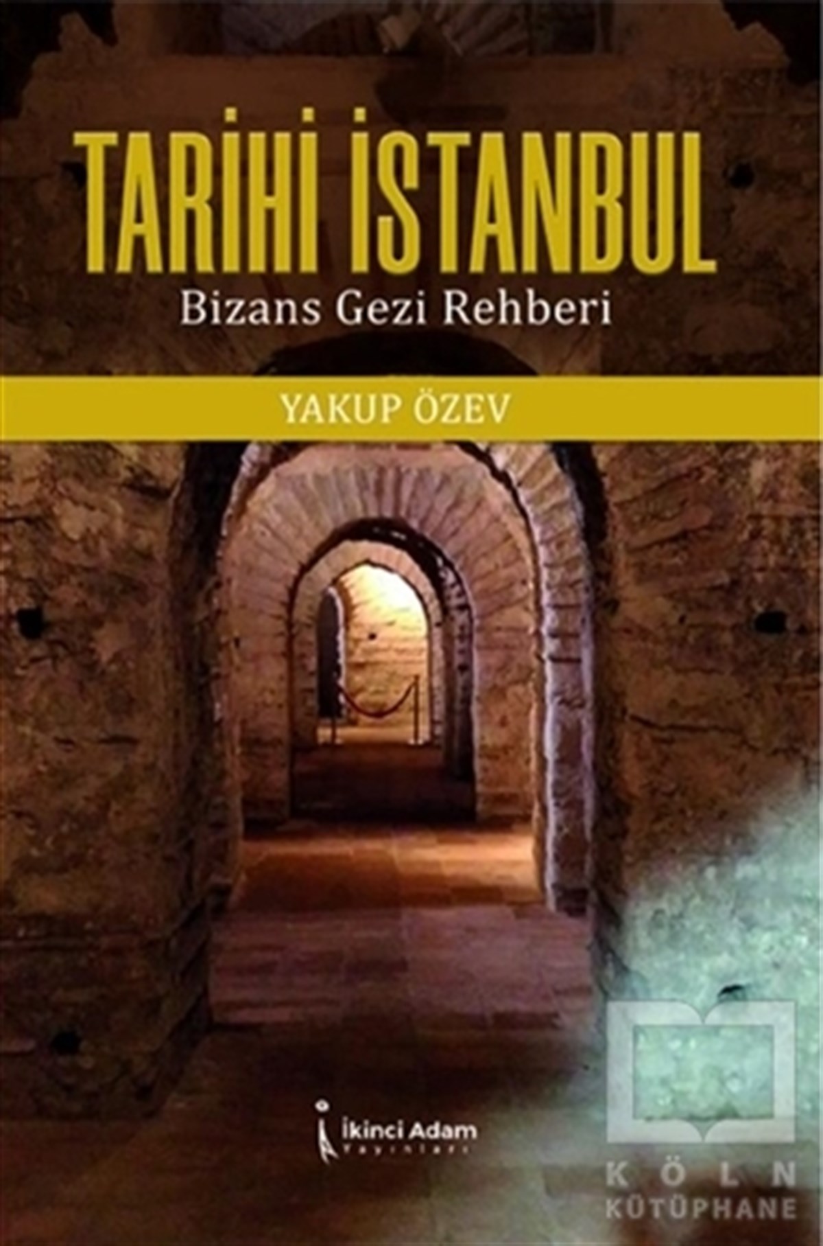 Yakup ÖzevEssay BücherTarihi İstanbul