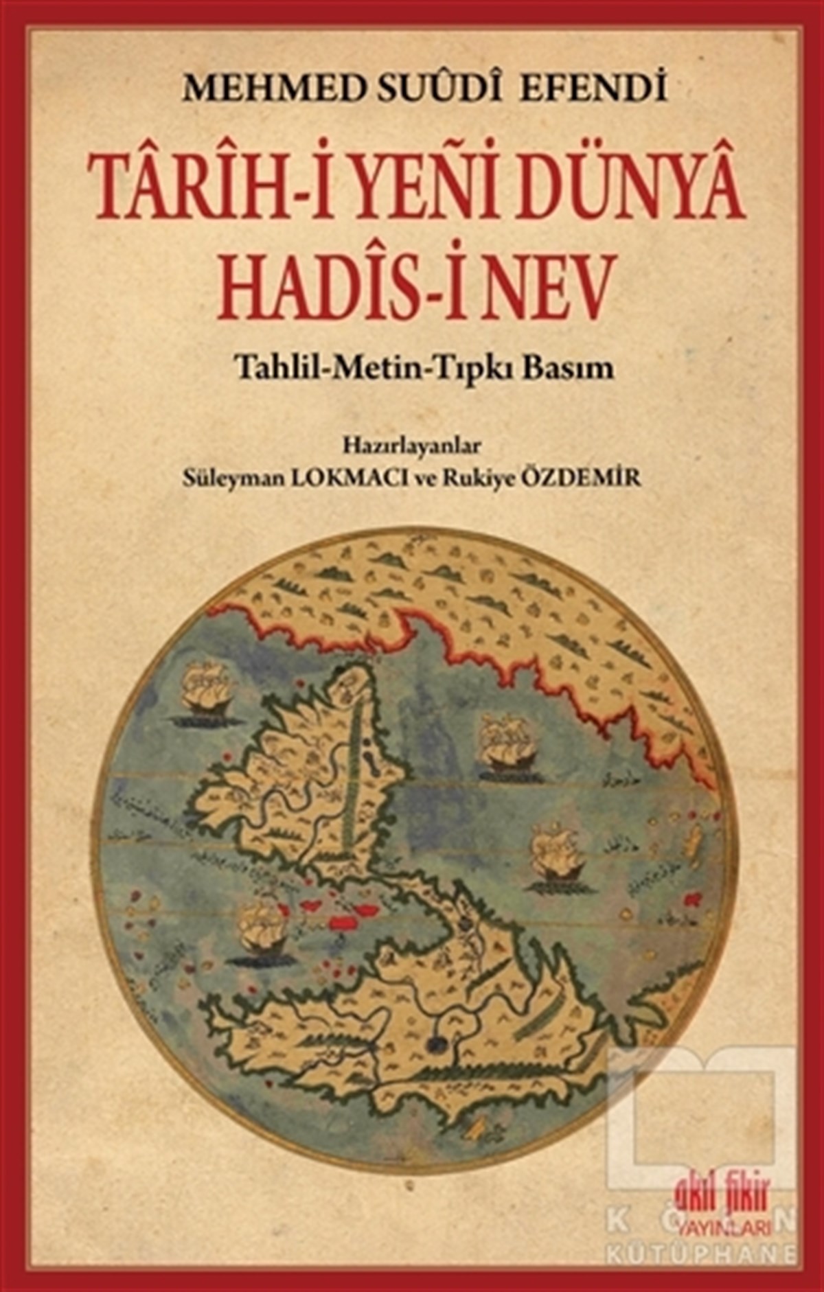 Mehmed Suudi EfendiAraştırma - İncelemeTarihi Yeni Dünya Hadisi Nev