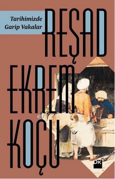 Reşad Ekrem KoçuAraştırma - İnceleme