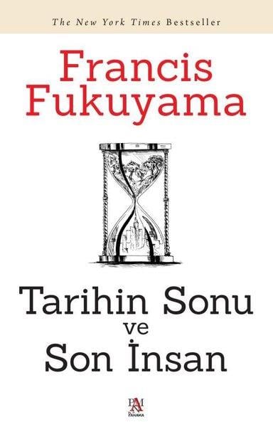 Francis FukuyamaDünya Siyaseti ve PolitikasıTarihin Sonu ve Son İnsan
