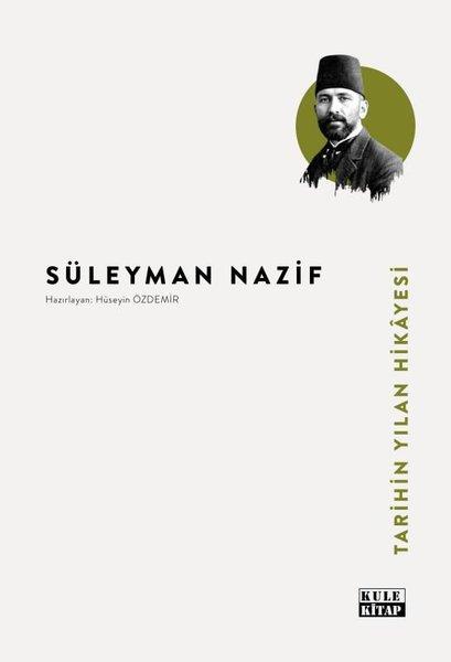 Süleyman NazifTürk Tarihi Araştırmaları KitaplarıTarihin Yılan Hikayesi