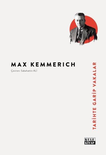 Max KemmerichDünya TarihiTarihte Garip Vakalar