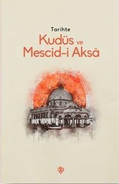 KolektifDünya TarihiTarihte Kudüs ve Mescid-i Aksa