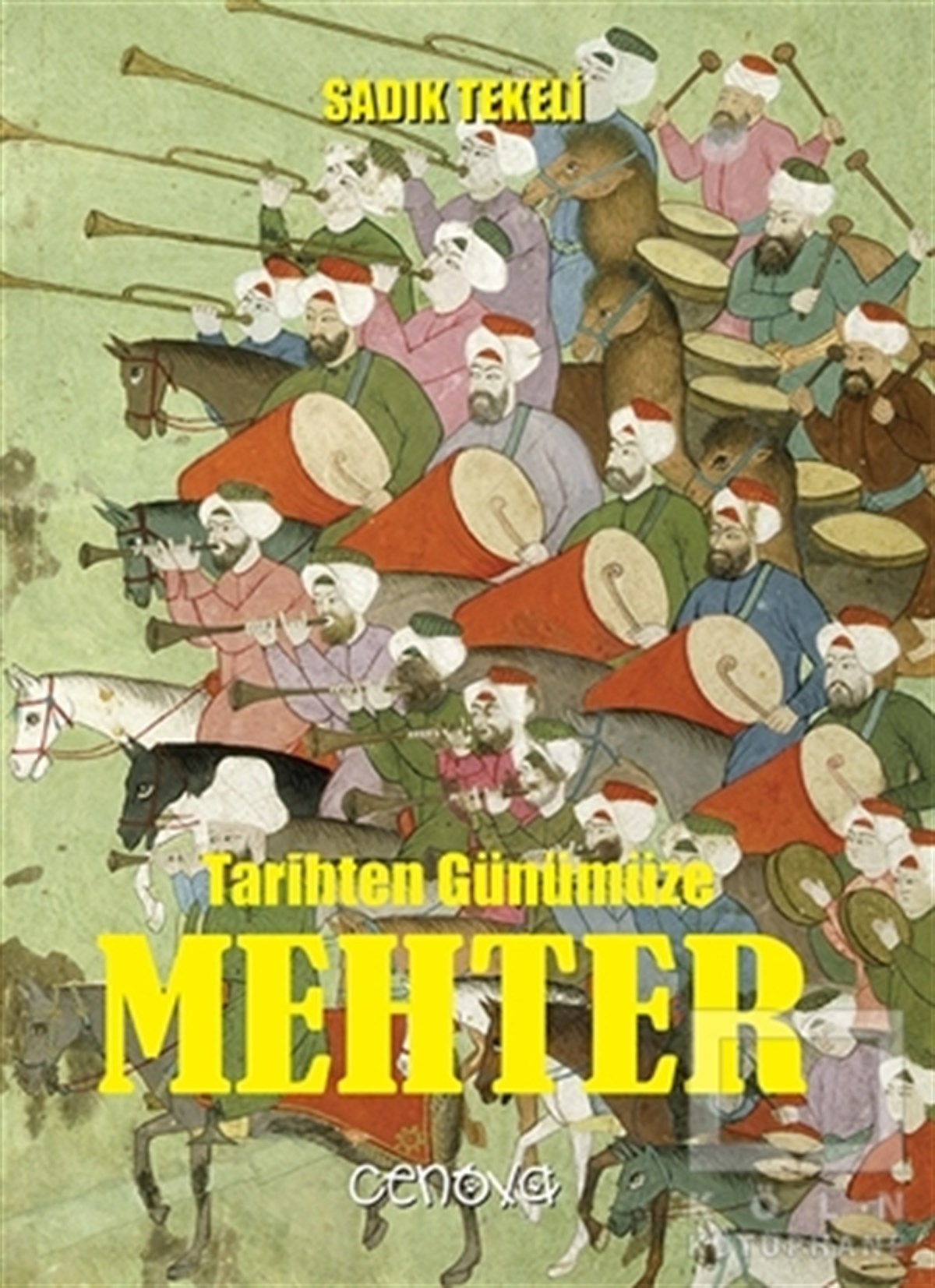 Sadık TekeliOsmanlı TarihiTarihten Günümüze Mehter