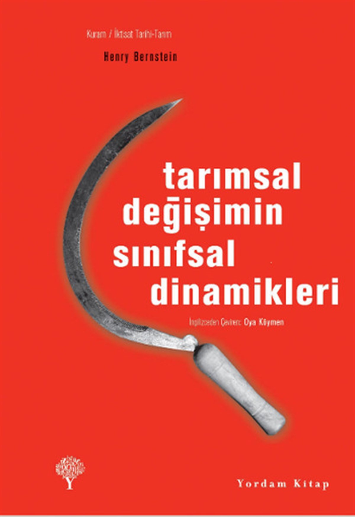 Oya KöymenAllgemeine Politik & Politikwissenschaft & PolitikgeschichteTarımsal Değişimin Sınıfsal Dinamikleri