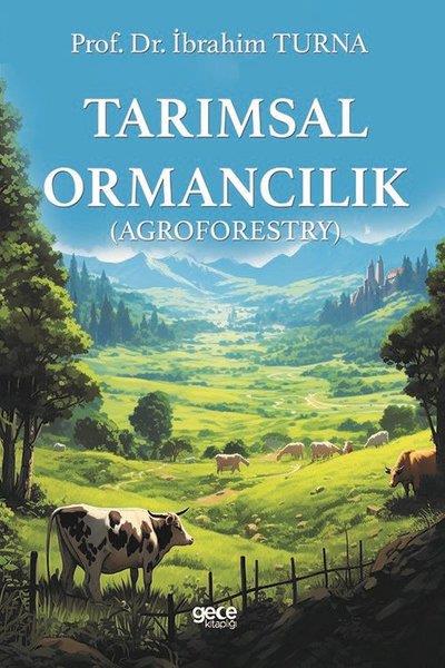 İbrahim TurnaDigerTarımsal Ormancılık - Agroforestry