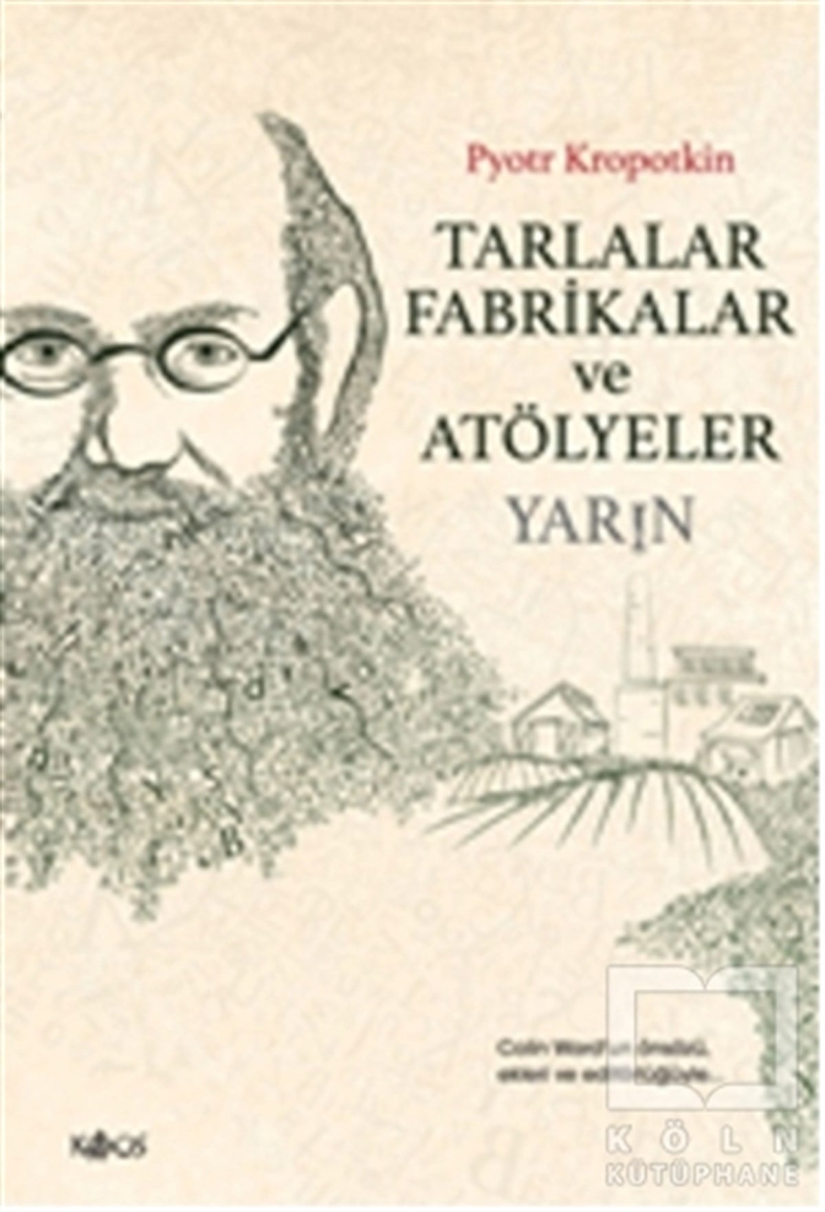Tarlalar, Fabrikalar ve Atölyeler - Yarın