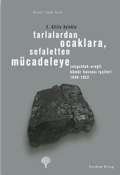 E. Attila AytekinOsmanli TarihiTarlalardan Ocaklara  Sefaletten Mücadeleye