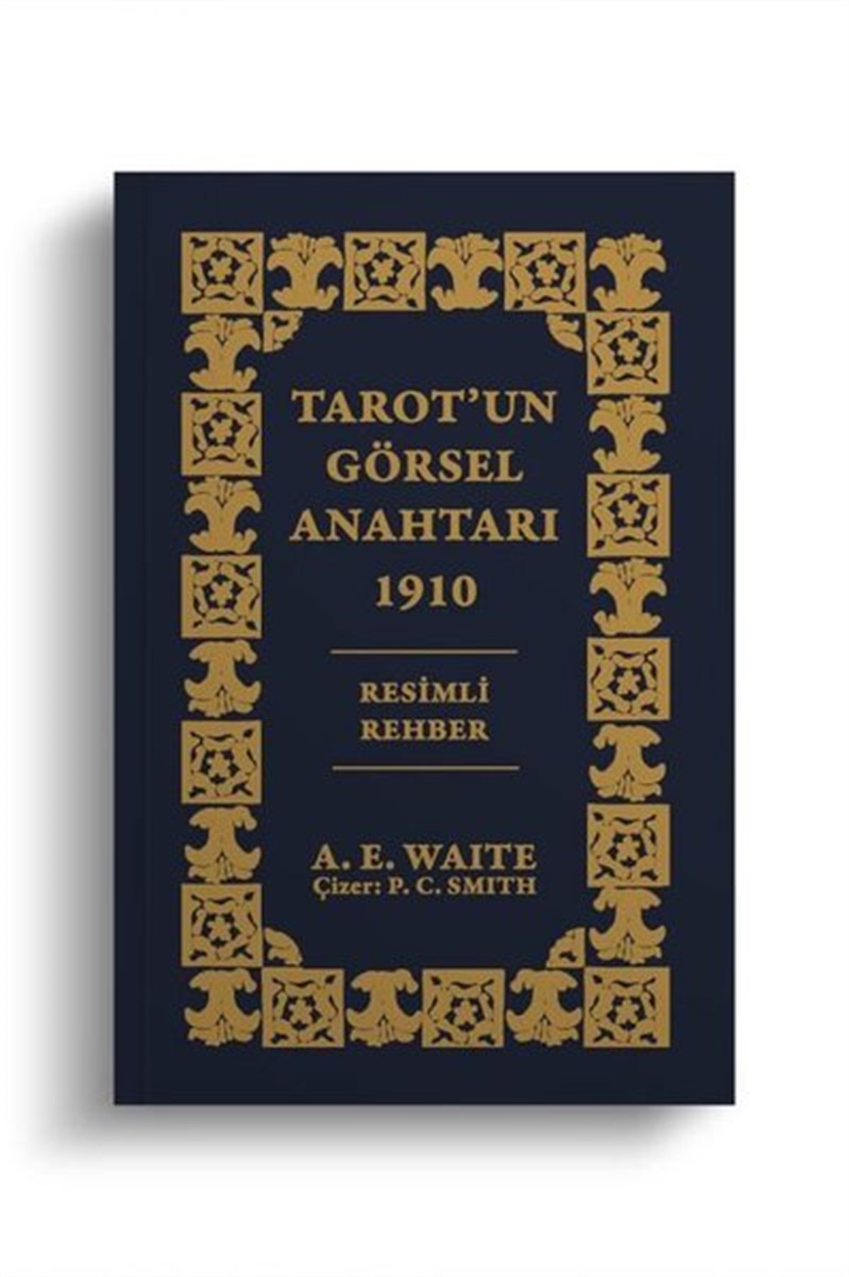 Arthur Edward WaiteAstroloji KitaplarıTarot'un Görsel Anahtarı