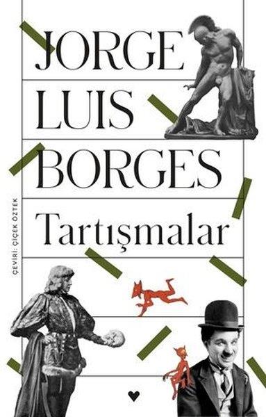 Jorge Luis BorgesDeneme KitaplarıTartışmalar