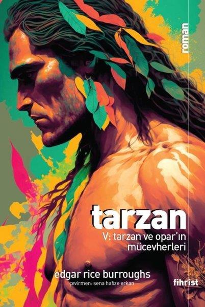 Edgar Rice BurroughsDünya RomanTarzan 5: Tarzan ve Opar'ın Mücevherleri