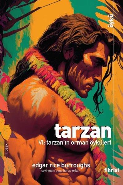 Edgar Rice BurroughsDünya RomanTarzan 6: Tarzan'ın Orman Öyküleri