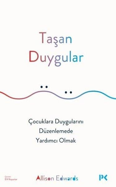Allison EdwardsPsikoloji KitaplarıTaşan Duygular - Çocuklara Duygularını Düzenlemede Yardımcı Olmak