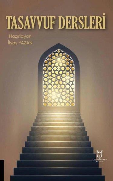 İlyas YazanEğitimTasavvuf Dersleri
