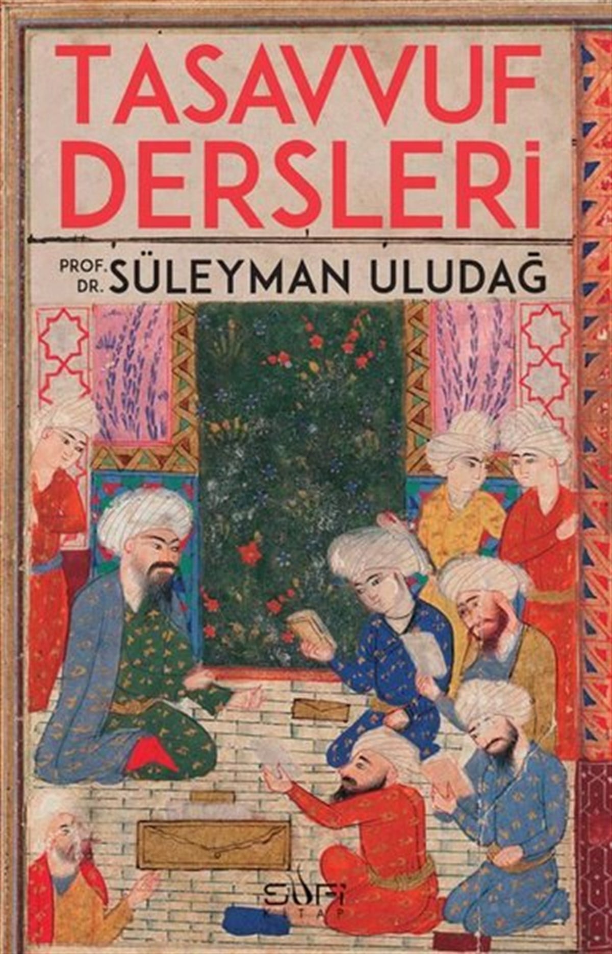 Süleyman UludağMystic BücherTasavvuf Dersleri