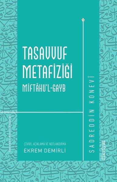 Sadrettin KoneviTasavvuf KitaplarıTasavvuf Metafiziği: Miftahu'l-gayb