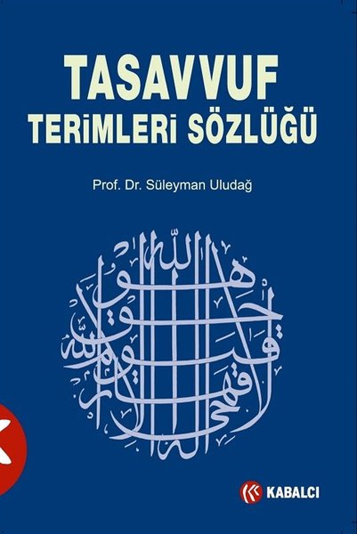 Süleyman UludağMystic BücherTasavvuf Terimleri Sözlüğü