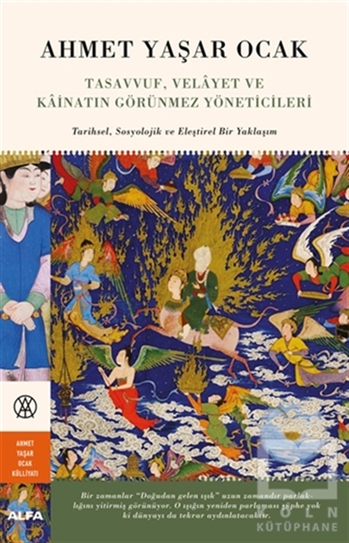 Ahmet Yaşar Ocakislamische Forschungs- und StudienbücherTasavvuf, Velayet ve Kainatın Görünmez Yöneticileri (Ciltli)