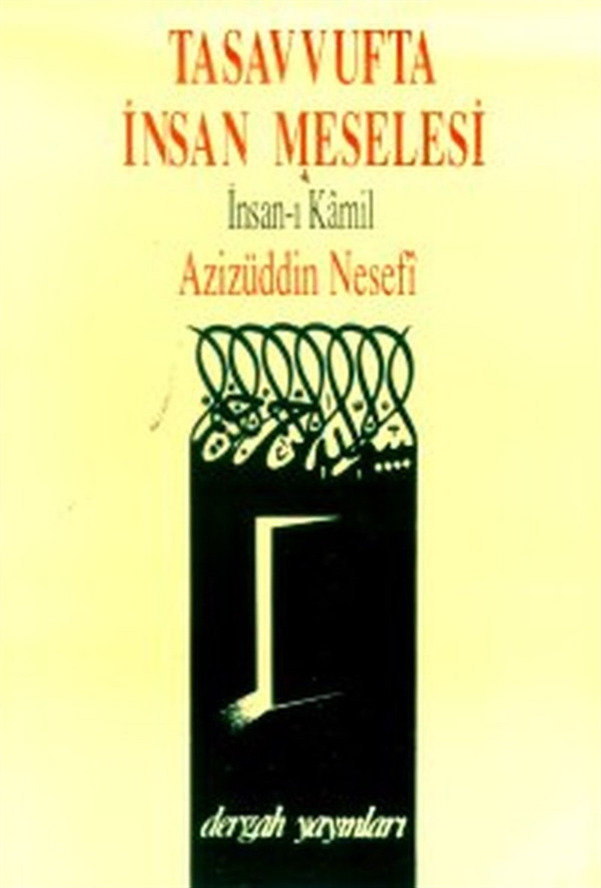 Azizüddin NesefiTasavvuf KitaplarıTasavvufta İnsan Meselesi İnsan-ı Kamil