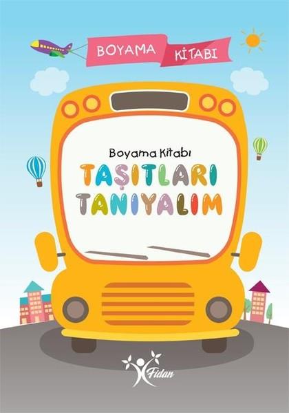 KolektifEtkinlik KitaplarıTaşıtları Tanıyalım Boyama Kitabı