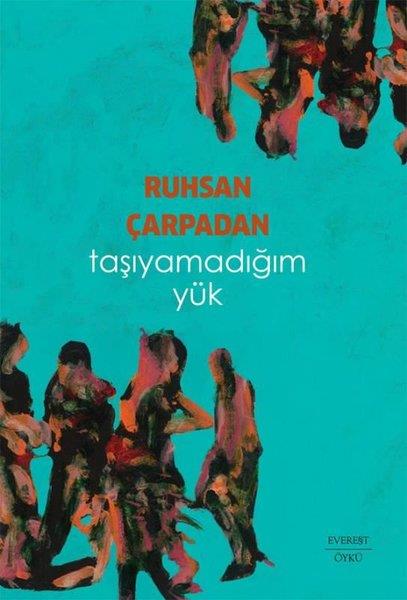 Ruhsan ÇarpadanTürk RomaniTaşıyamadığım Yük