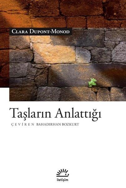 Clara Dupont - MonodDünya RomanTaşların Anlattığı