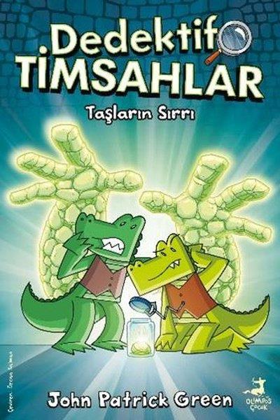 John Patrick GreenÇocuk Gençlik RomanlarıTaşların Sırrı - Dedektif Timsahlar 5
