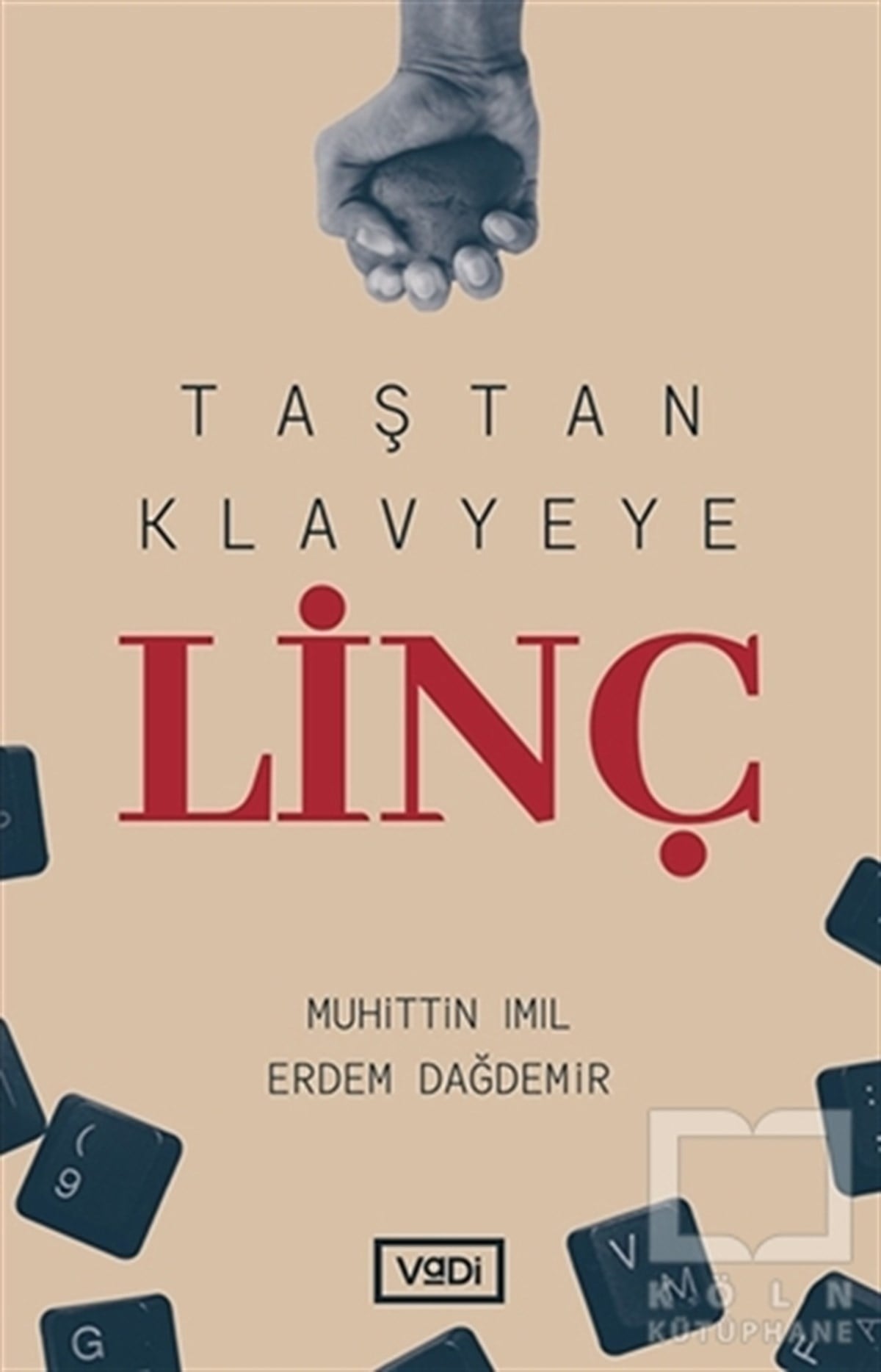 Muhittin ImılDiğerTaştan Klavyeye Linç