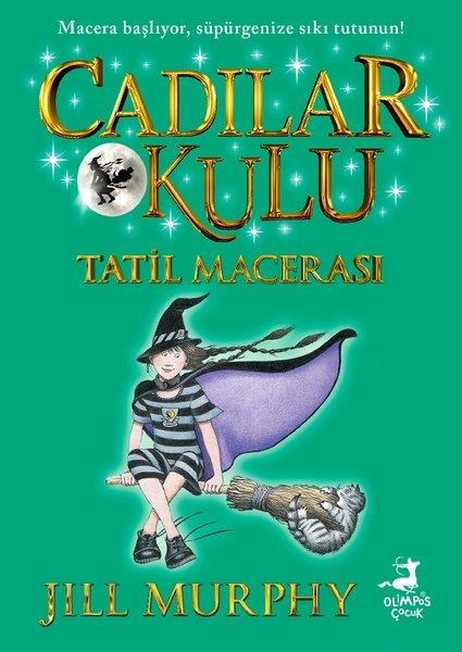 Jill MurphyFantastik / Bilim KurguTatil Macerası - Cadılar Okulu 4