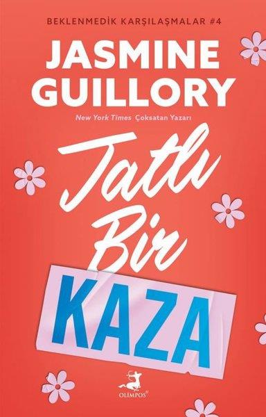 Christina LaurenLiebesromaneTatlı Bir Kaza - Beklenmedik Karşılaşmalar 4