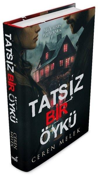 Ceren MelekTürk RomaniTatsız Bir Öykü - Bir Varmış Bir Yokmuş