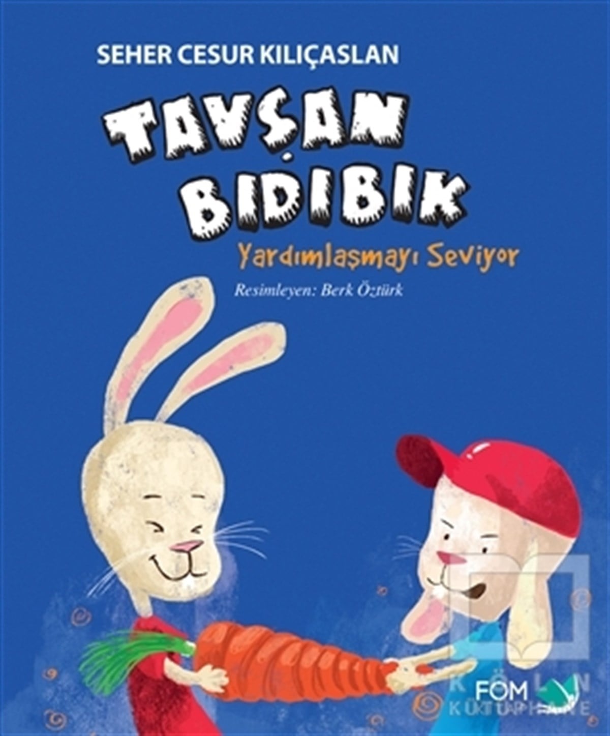 Seher Cesur KılıçaslanZeka GelişimiTavşan Bıdıbık Yardımlaşmayı Seviyor