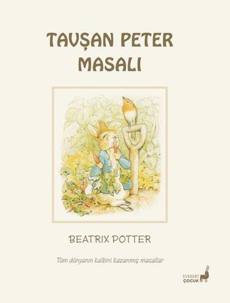 Beatrix PotterÇocuk Gençlik RomanlarıTavşan Peter Masalı  - Tüm Dünyanın Kalbini Kazanmış Masallar