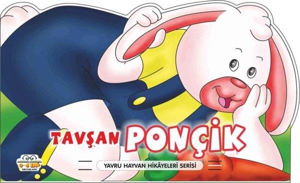 KolektifEgitim Etkinlik KitaplariTavşan Ponçik - Yavru Hayvan Hikayeleri