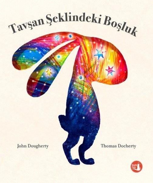 John DoughertyEgitim Etkinlik KitaplariTavşan Şeklindeki Boşluk - Renkli Resimli