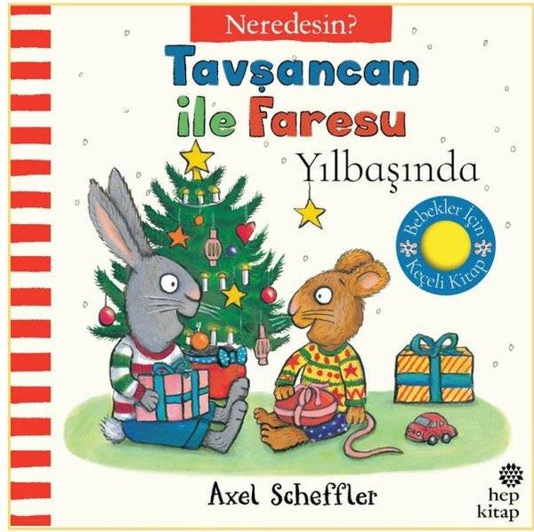 Axel SchefflerEgitim Etkinlik KitaplariTavşancan İle Faresu Yılbaşında - Neredesin? Keçe Kapakçıklı Kitap