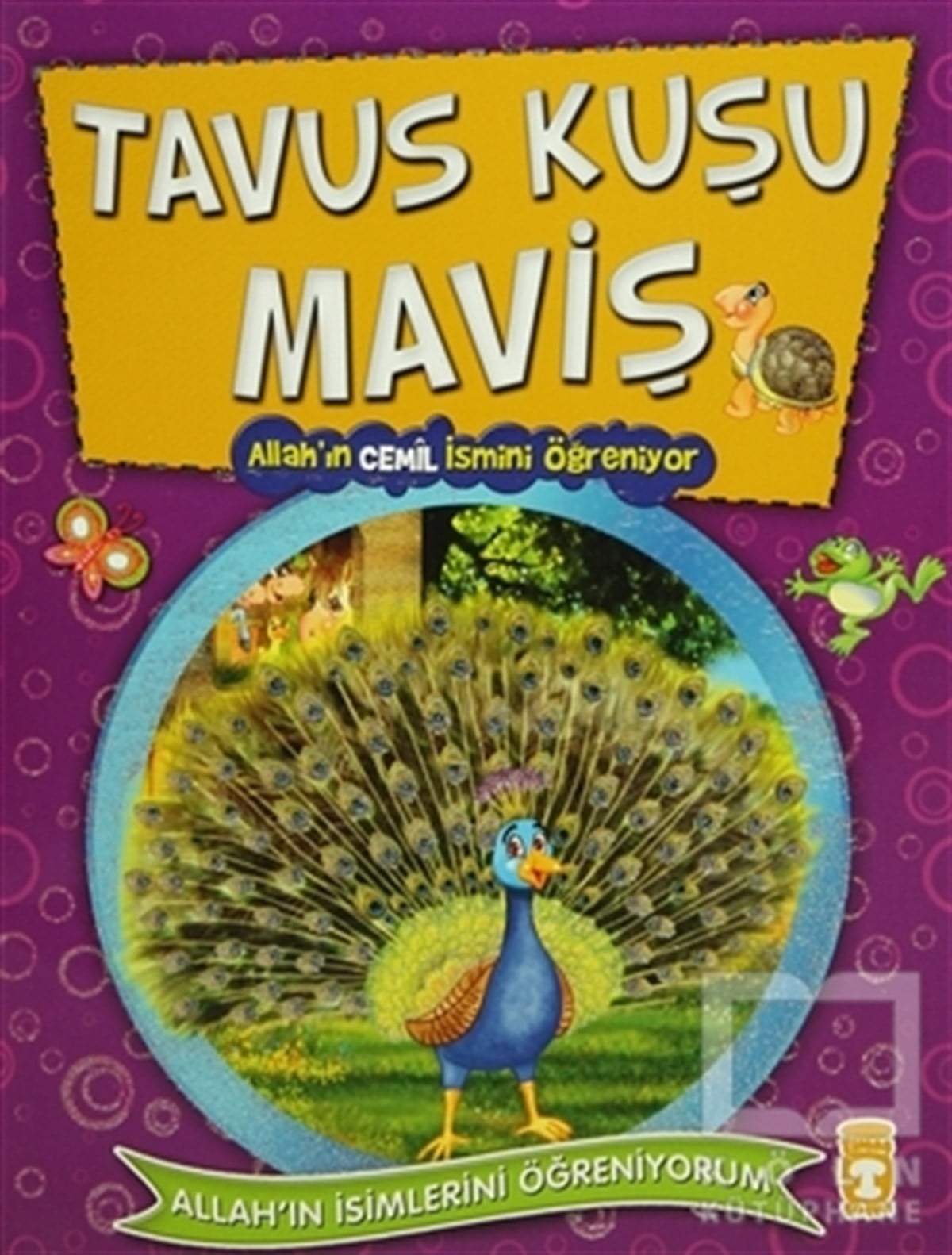 Tavus Kuşu Maviş -Allah'ın Cemil İsmini Öğreniyor