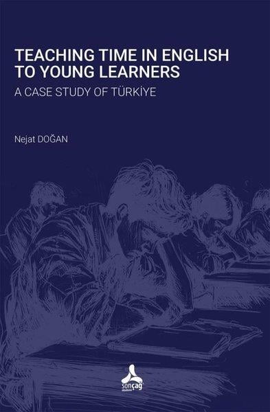 Nejat DoğanOther (Reference)Teaching Time in English to Young Learners - A Case Study of Türkiye