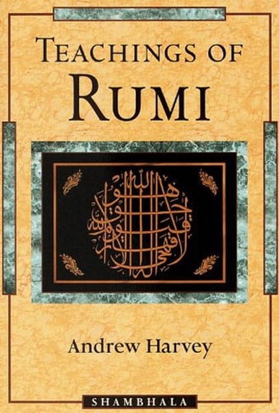 Andrew HarveyReligion and Myths/SpiritualityTeachings Of Rumi