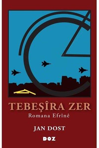 Jan DostKürtçeTebeşira Zer - Romana Efrine