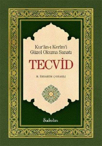 H. İbrahim ÇoraklıKuran-ı Kerim ve Kuran-ı Kerim Üzerine KitaplarTecvid-Kur'an-ı Kerimi Güzel ve Doğru Okuma Kılavuzu