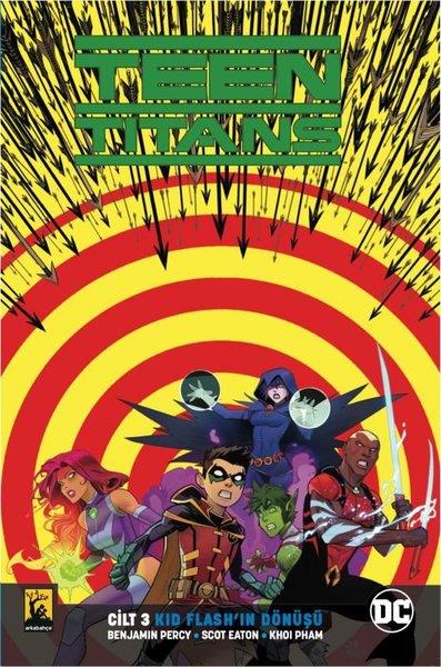 Benjamin PercyÇizgi RomanlarTeen Titans Cilt 3 - Kid Flash'ın Dönüşü
