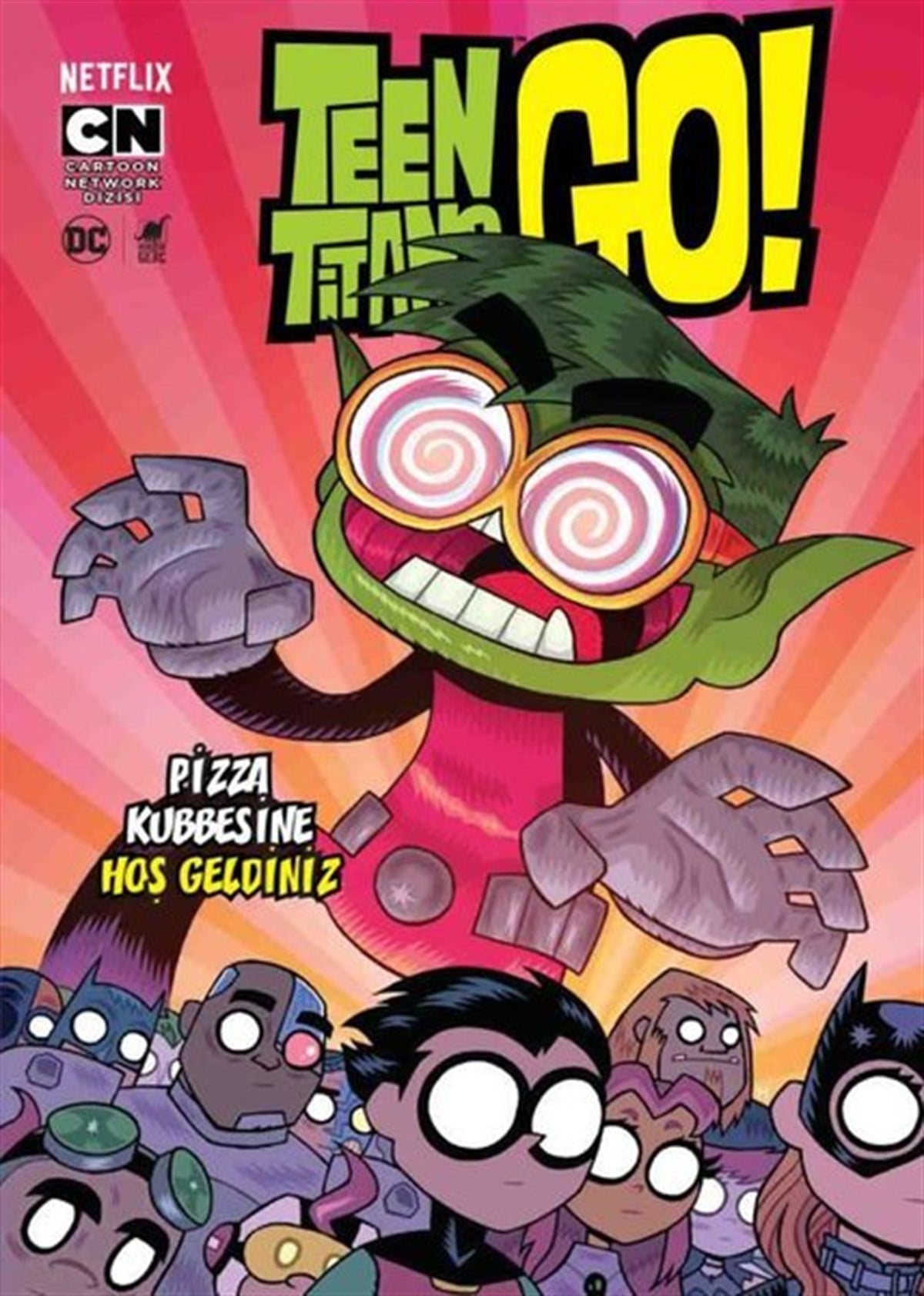Amy WolframÇocuk Gençlik RomanlarıTeen Titan's Go! Pizza Kubbesine Hoşgeldiniz!