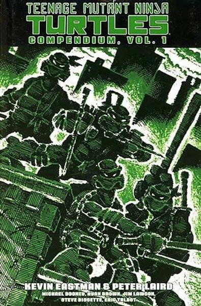 Kevin EastmanGraphic NovelTeenage Mutant Ninja Turtles Compendium Vol. 1