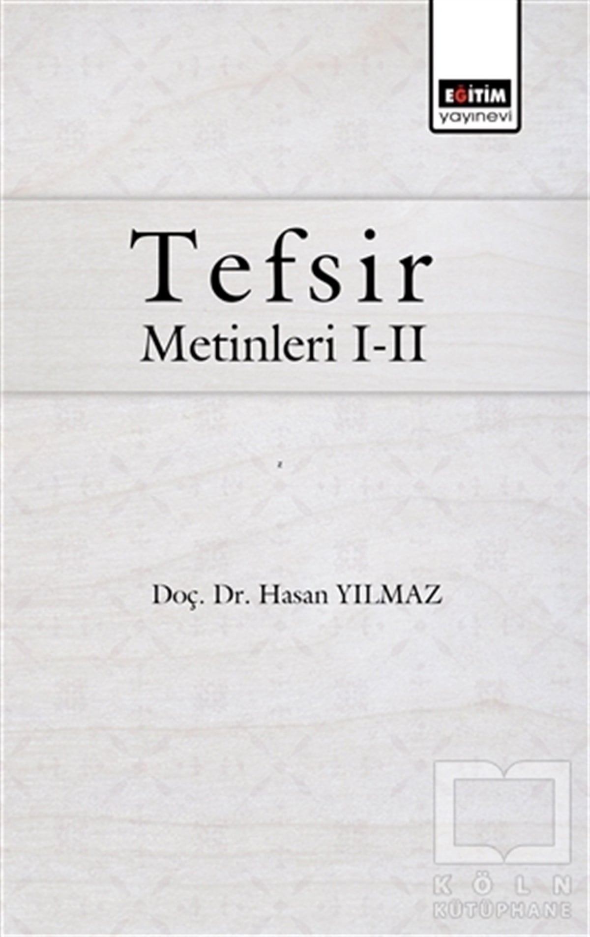 Hasan YılmazMeal-Tefsir-HadisTefsir Metinleri 1-2