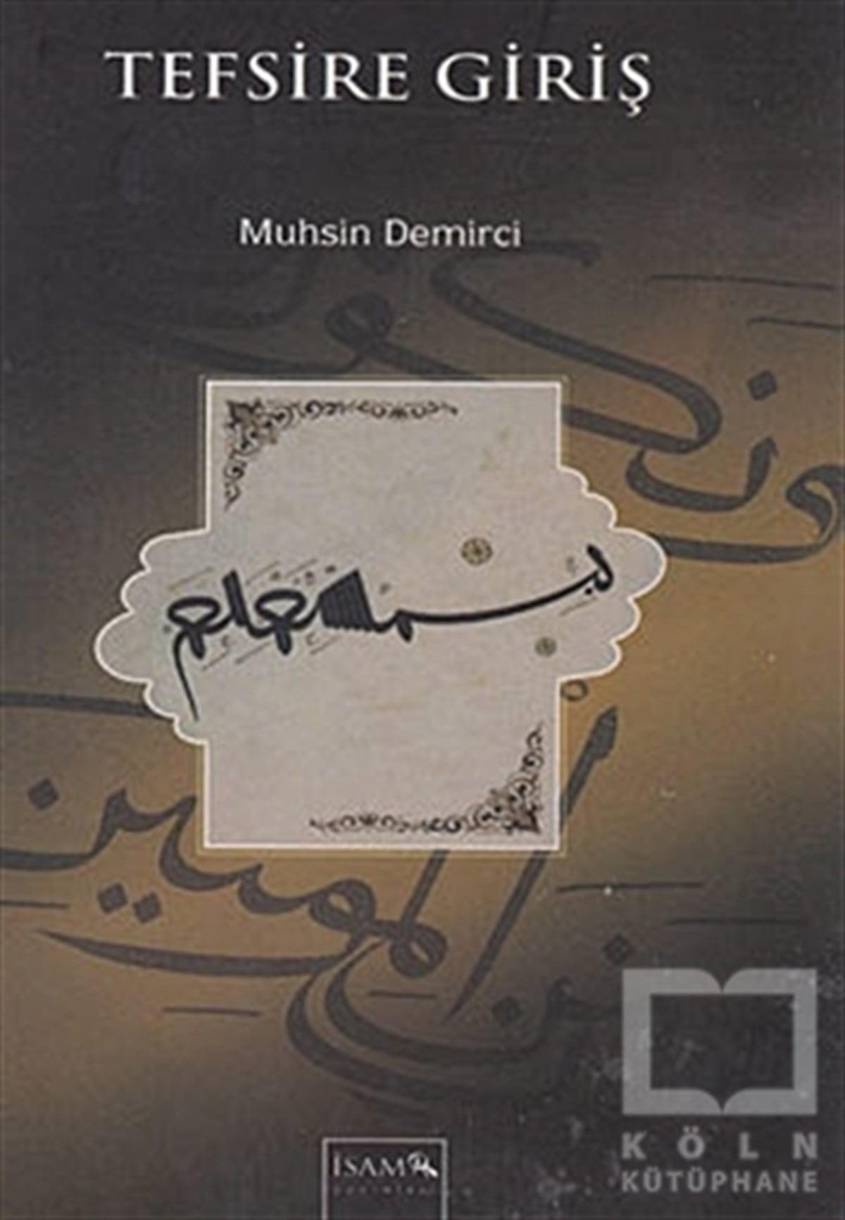 Muhsin DemirciKuran ve Kuran ÜzerineTefsire Giriş