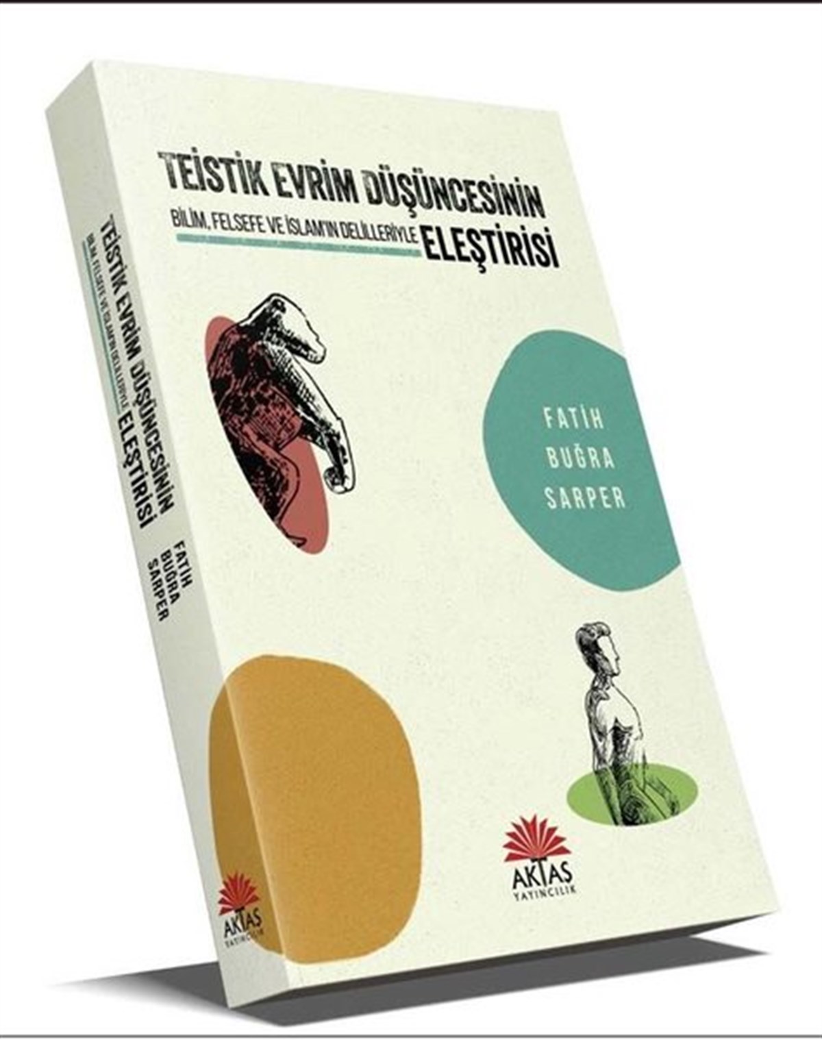 Fatih Buğra SarperBeliebte WissenschaftsbücherTeistik Evrim Düşüncesinin Eleştirisi
