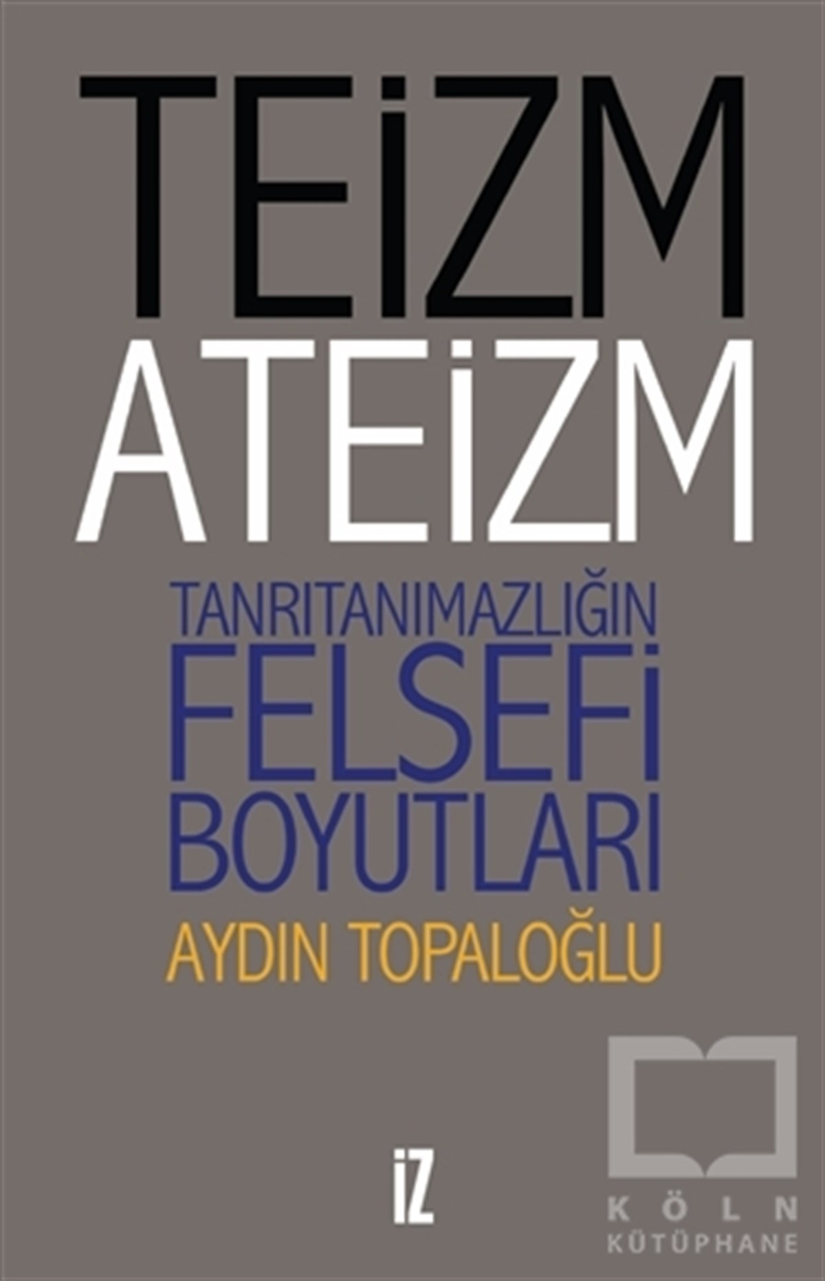 Teizm ve Ateizm