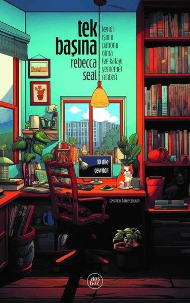 Rebecca SealYönetim / İş Geliştirme / KaliteTek Başına - Kendi İşinin Patronu Olma ve Kafayı Yememe Rehberi